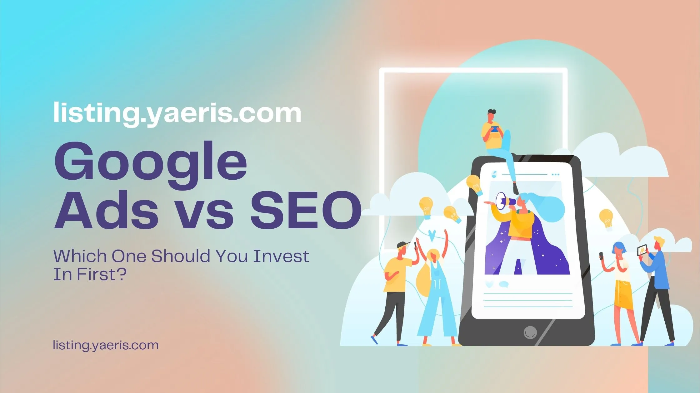 Google Ads vs SEO: Which One Should You Invest In First? Illustration comparing Google Ads and SEO strategies, with people engaging around a smartphone displaying a social media post, on the Yaeris Directory blog