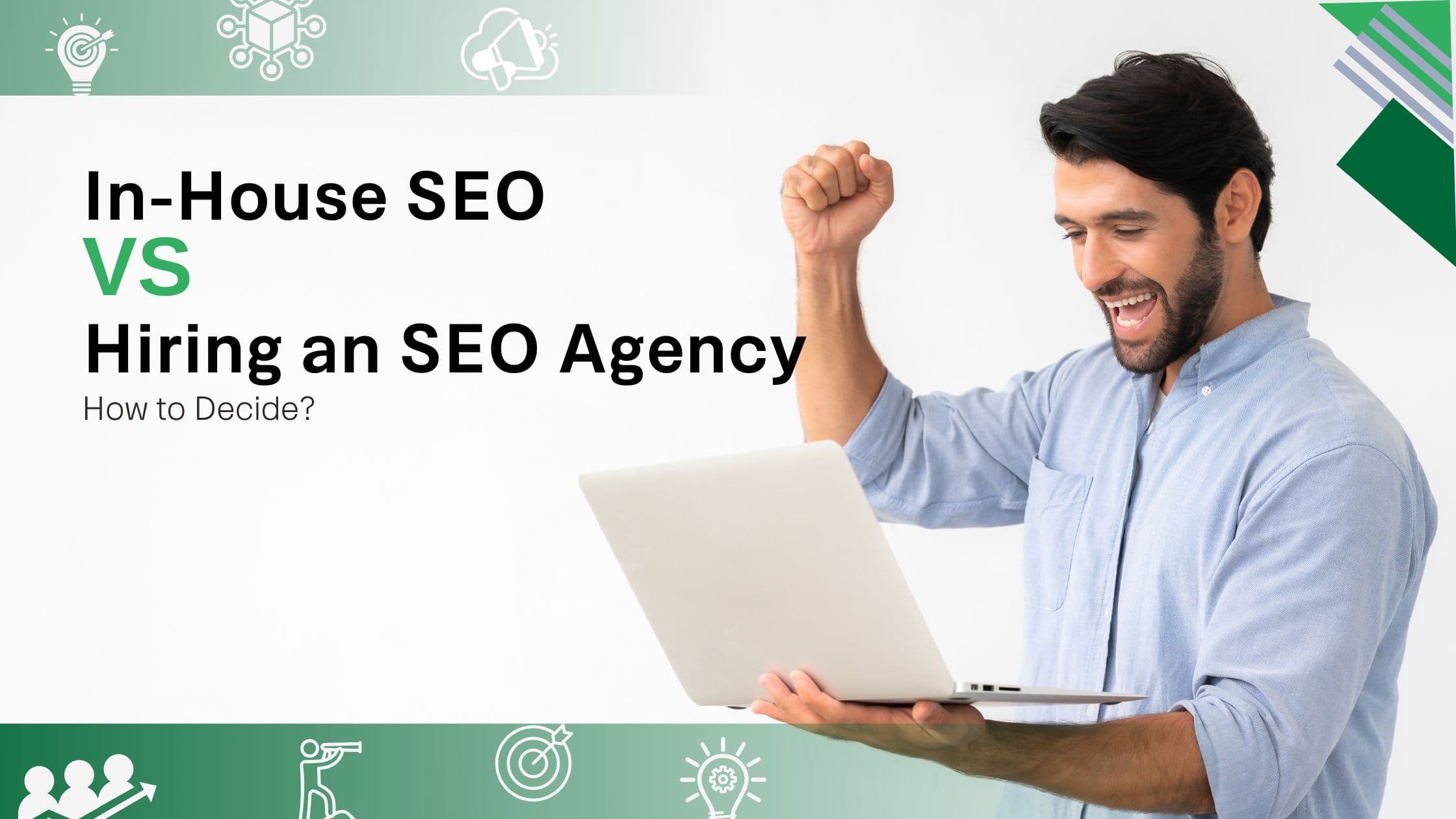 In-house SEO vs. hiring an SEO agency - how to decide